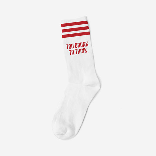 TOO DRUNK TO THINK RED - WHITE SOCKS